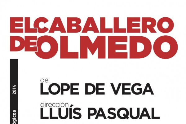 El caballero de Olmedo, de Lope de Vega.