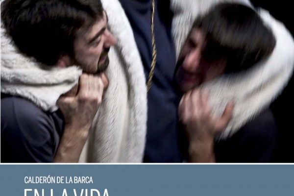 En la vida todo es verdad y todo mentira, de Calderón de la Barca.