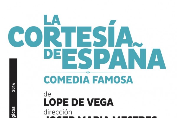 La cortesía de España, de Lope de Vega.