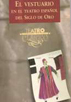El vestuario en el teatro español del Siglo de Oro