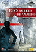 El caballero de Olmedo. Lope de Vega