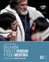 En la vida todo es verdad y todo mentira. Calderón de la Barca
