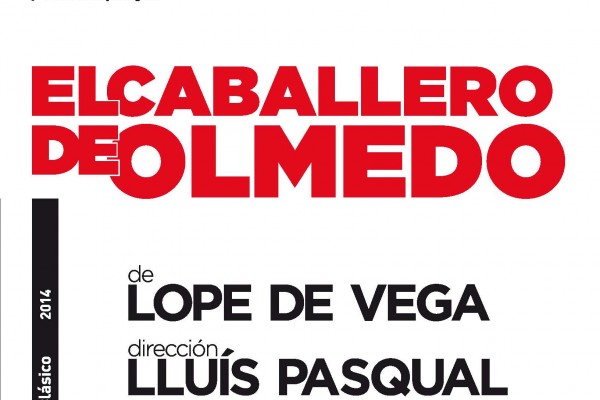 El caballero de Olmedo. Lope de Vega