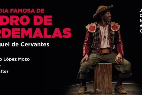  Pedro de Urdemalas  [2015 – 2016]