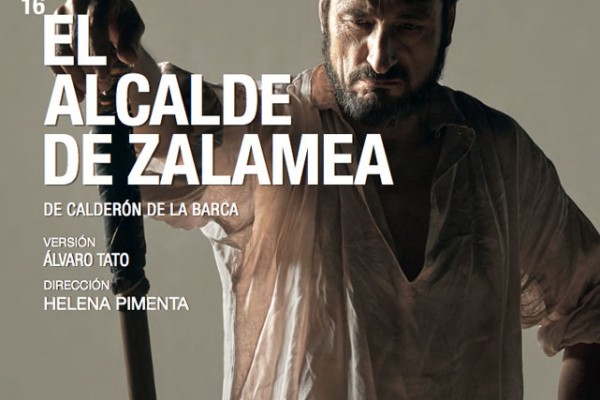 El alcalde de Zalamea, de Calderón de la Barca.