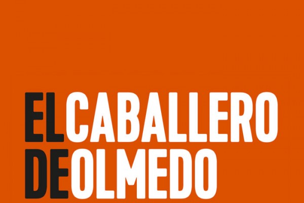  El caballero de Olmedo [2018]