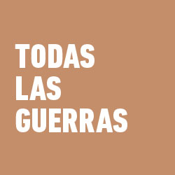 Todas las guerras.