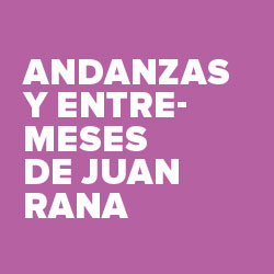 En cartel: Andanzas y entremeses de Juan Rana. Coproducción: CNTC / Ron Lalá