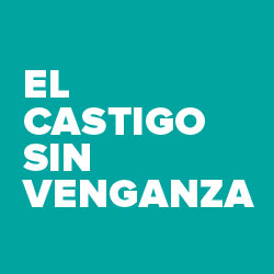 El castigo sin venganza