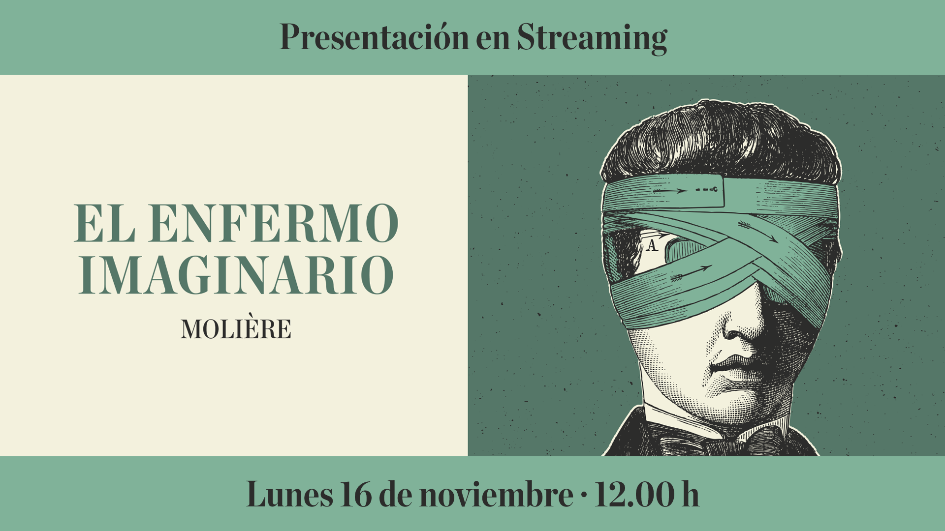 Presentación en streaming de «El enfermo imaginario» Lunes 16 de noviembre 12 h.