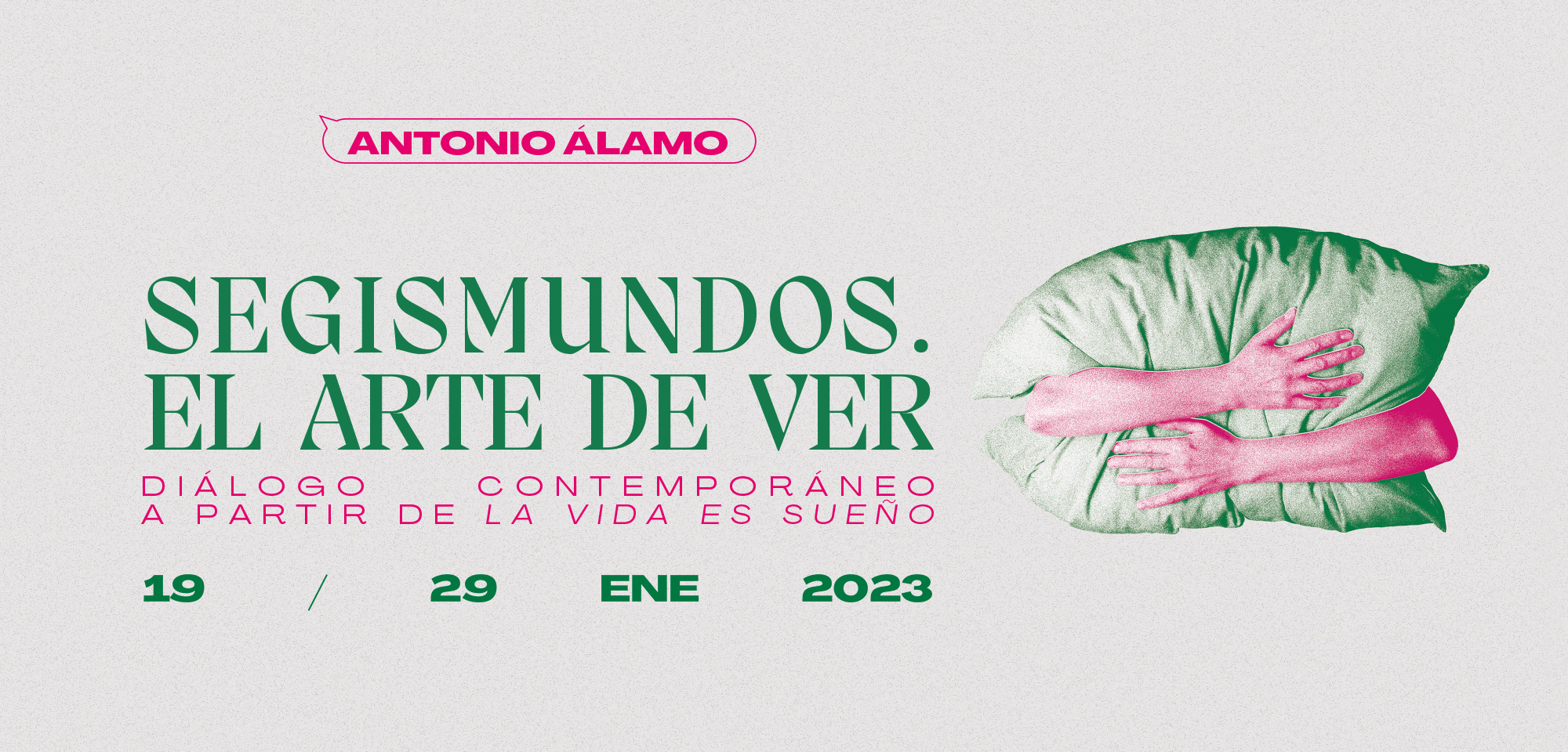 Sala de Prensa Segismundos. El arte de ver.