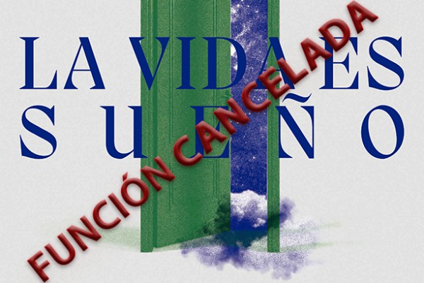 Cancelada la función de hoy sábado 18 de febrero de La vida es sueño
