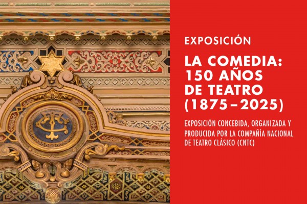 LA COMEDIA: 150 AÑOS DEL TEATRO (1875-2025)