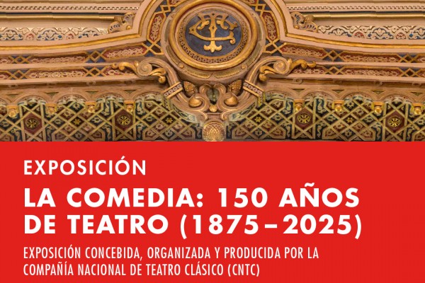 Exposición ‘La Comedia: 150 años del teatro (1875-2025)’